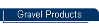 Gravel Products